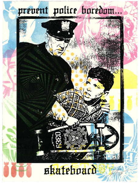 Shepard Fairey "Prevent Police Boredom"