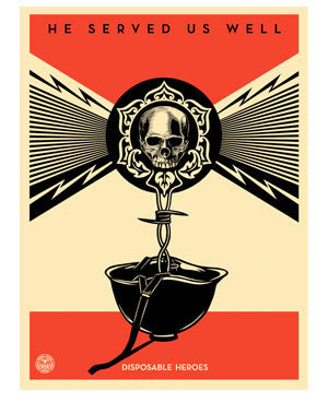 Shepard Fairey "Disposable Heroes" (Artist Edition)