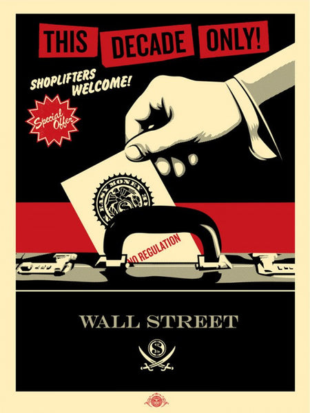 Shepard Fairey "Shoplifters Welcome"