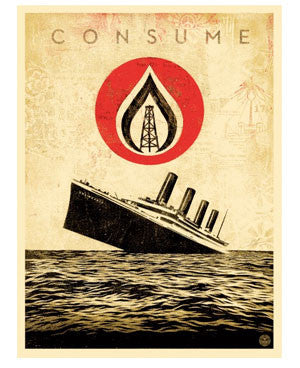 Shepard Fairey "Unsinkable Consumption"