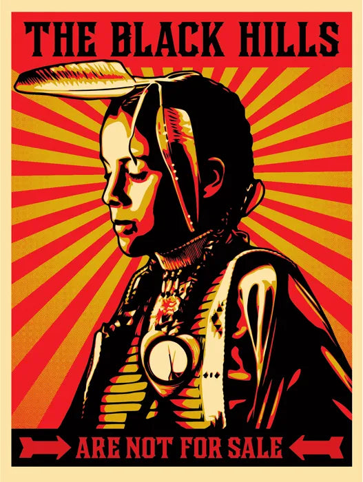 Shepard Fairey - The Black Hills Are Not For Sale
