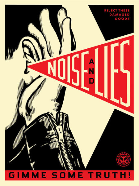 Shepard Fairey "Noise and Lies" (Cream)