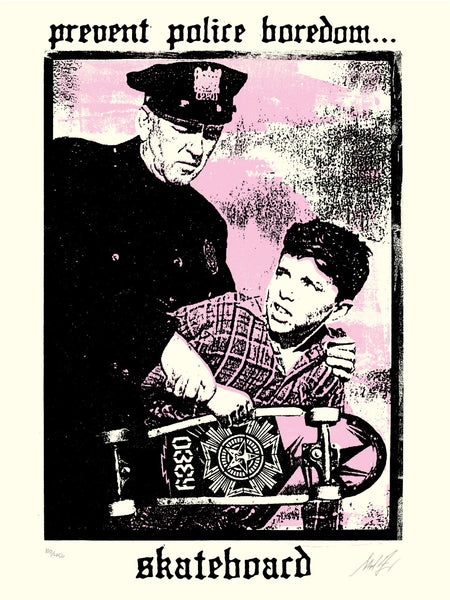Shepard Fairey "Prevent Police Boredom Skateboard"