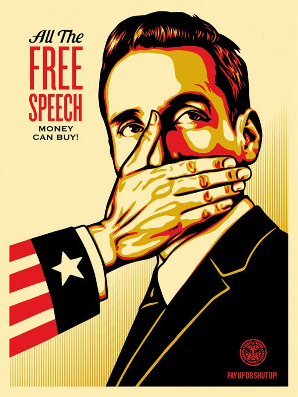 Shepard Fairey "Pay Up Or Shut Up"