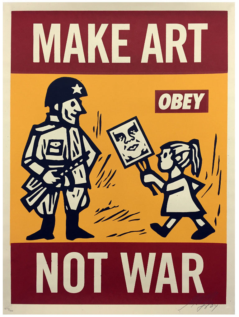 Shepard Fairey - Make Art Not War