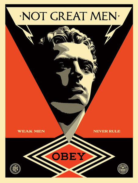 Shepard Fairey "Not Great Men"